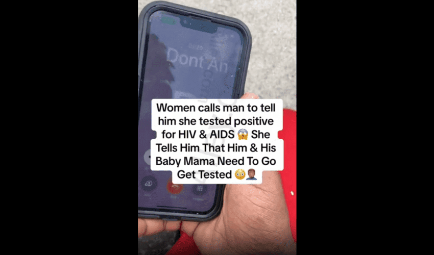 Cheating Goes Wrong: Street Walker Calls Man And Tells Him She Tested Positive For HIV And Aids And Then Tells Him That Him And His Babymoma Need To Get Tested