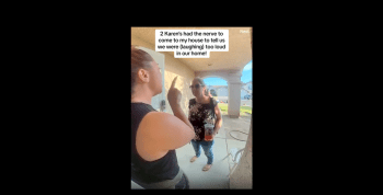 Two Karens Gets Their Feelings Hurt After They Tried To Confront Their Black Neighbors For Laughing Too Loud In Their House